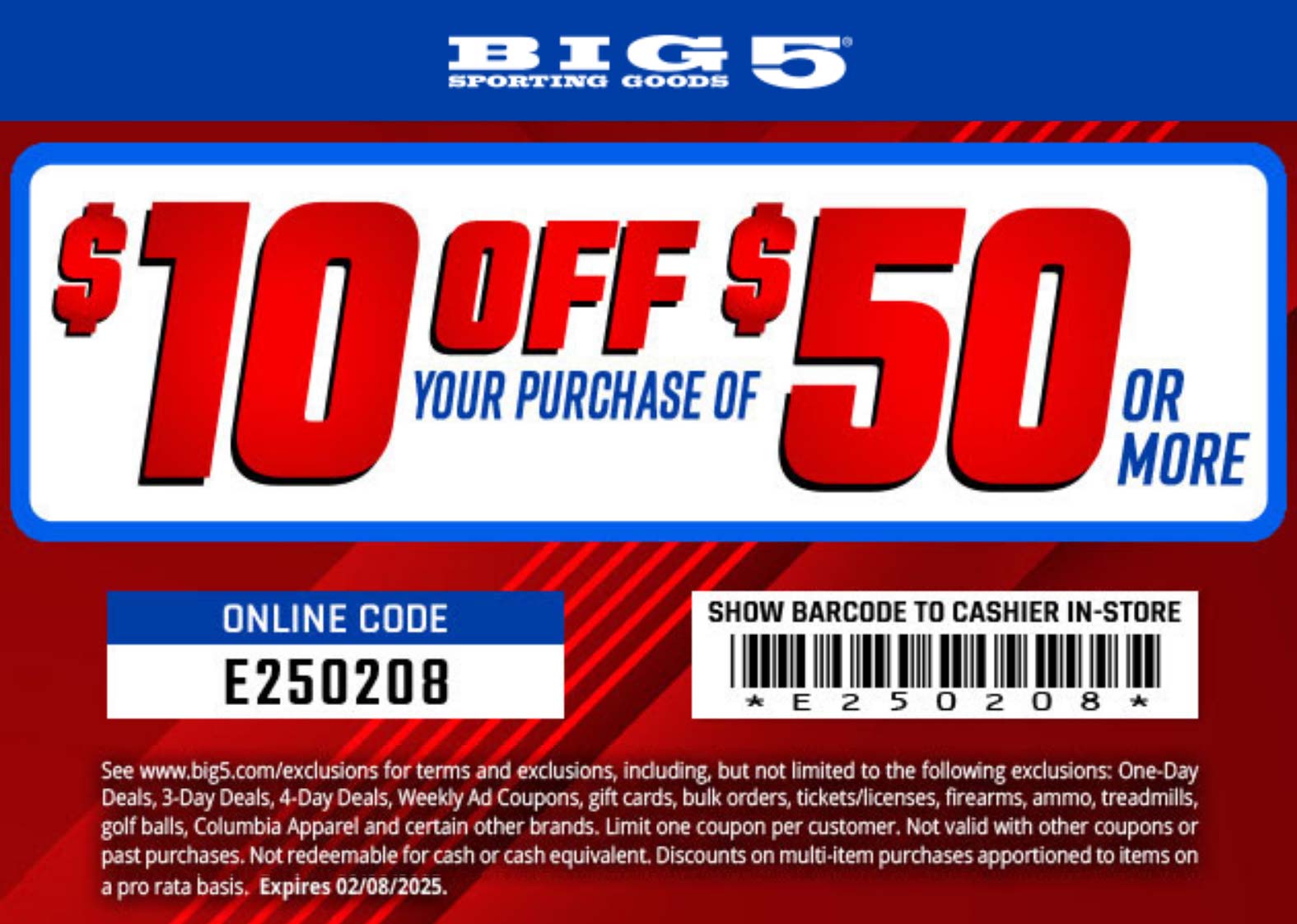 Big 5 stores Coupon  $10 off $50 today at Big 5 sporting goods, or online via promo code E250208 #big5 