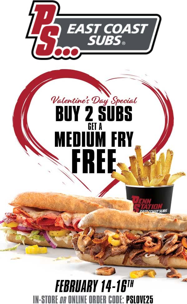 Penn Station restaurants Coupon  Free fries with your sub sandwiches today at Penn Station, or online via promo code PSLOVE25 #pennstation 