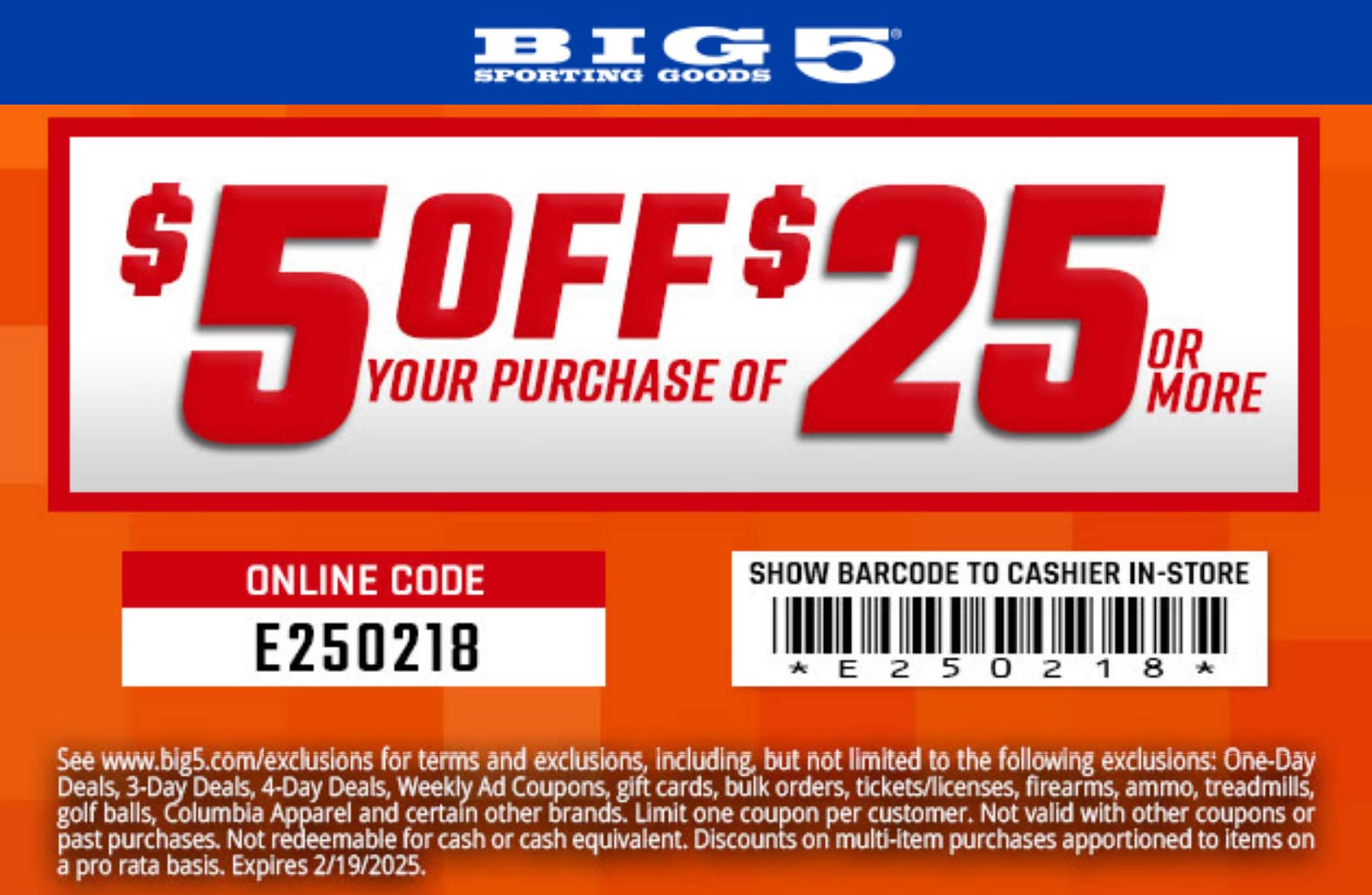 Big 5 stores Coupon  $5 off $25 at Big 5, or online via promo code E250218 #big5 