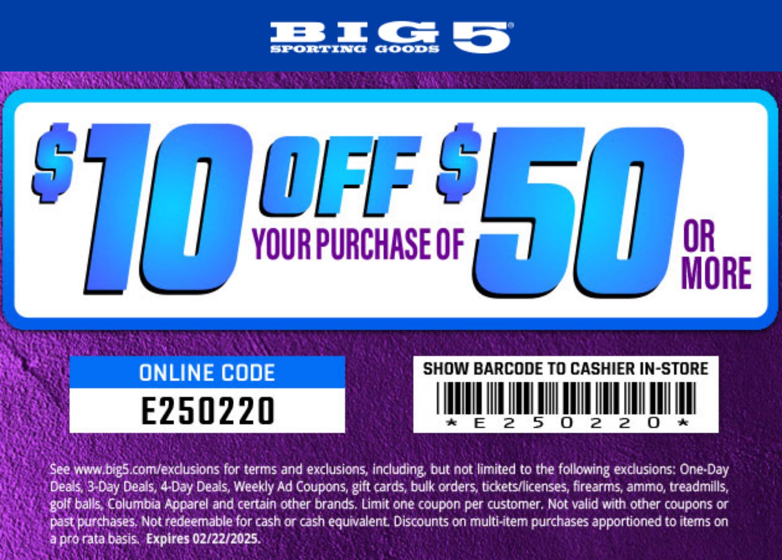 Big 5 stores Coupon  $10 off $50 at Big 5 sporting goods, or online via promo code E250220 #big5 