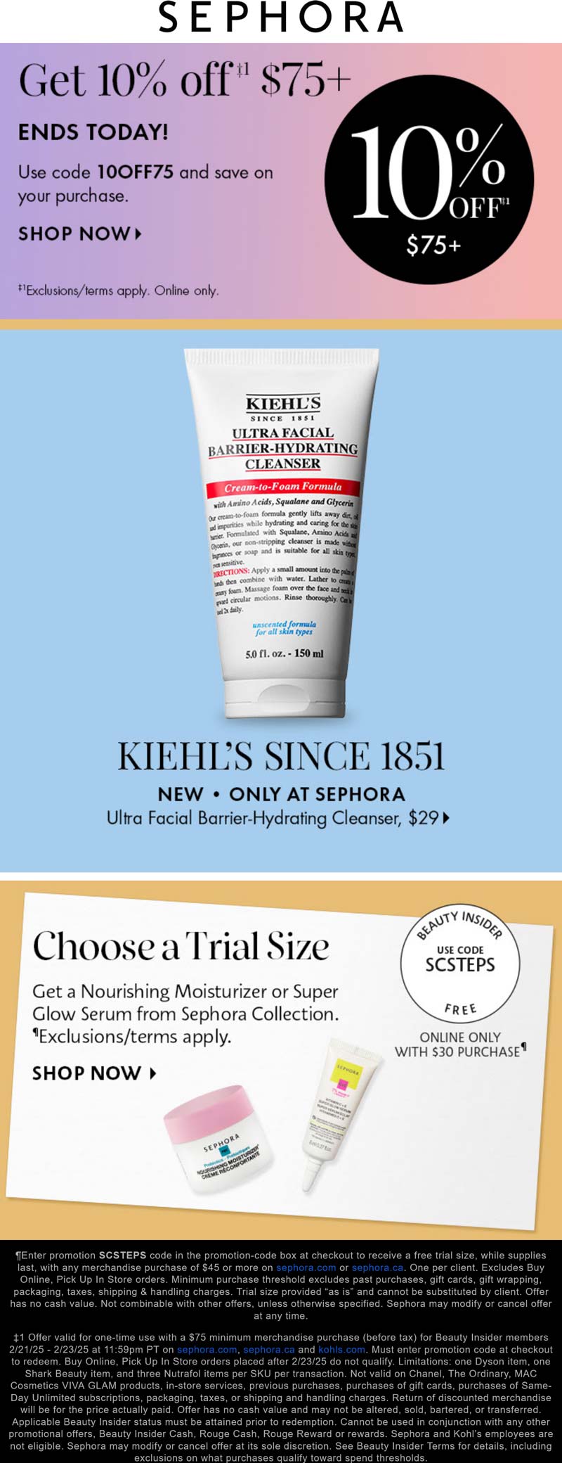 Sephora stores Coupon  10% off $75 also free trial size today at Sephora via promo code 10OFF75 #sephora 