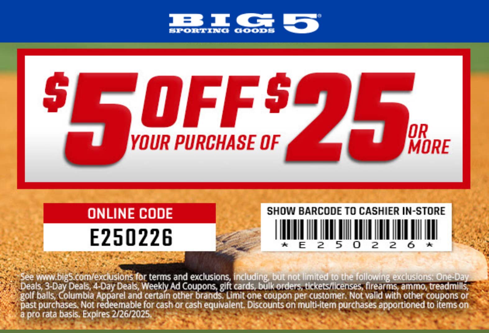 Big 5 stores Coupon  $5 off $25 today at Big 5 sporting goods, or online via promo code E250226 #big5 