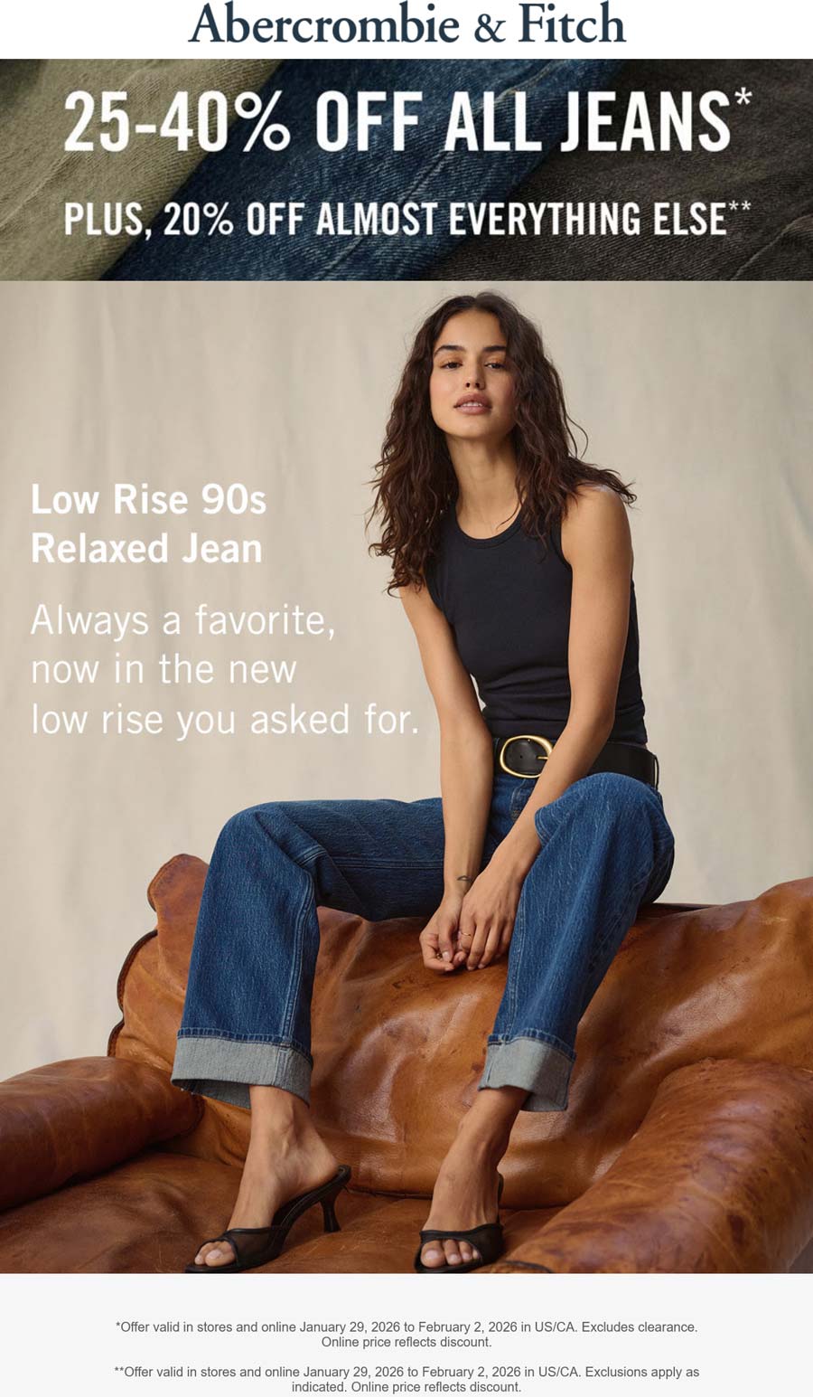 Abercrombie & Fitch stores Coupon  25-40% off all jeans & 20% the rest at Abercrombie & Fitch, ditto online #abercrombiefitch 