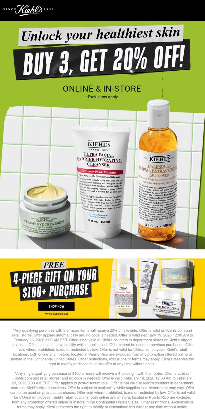 Kiehls stores Coupon  20% off 3+ items & free 4-piece on $100 at Kiehls, ditto online #kiehls 