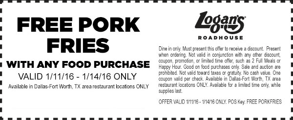 Logans Roadhouse Coupon March 2024 Free pork fries with any order today at Logans Roadhouse