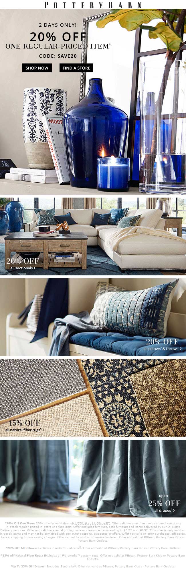 Pottery Barn Coupon April 2024 20% off a single item at Pottery Barn, or online via promo code SAVE20