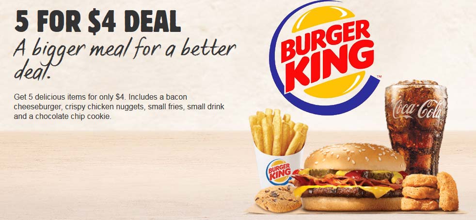 Burger King Coupon April 2024 Bacon cheeseburger + chicken nuggets + fries + drink + cookie = $4 at Burger King