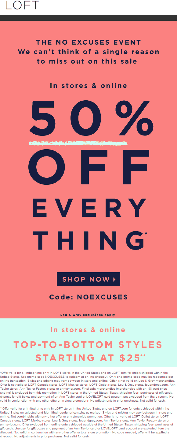 LOFT Coupon April 2024 50% off everything at LOFT, or online via promo code NOEXCUSES