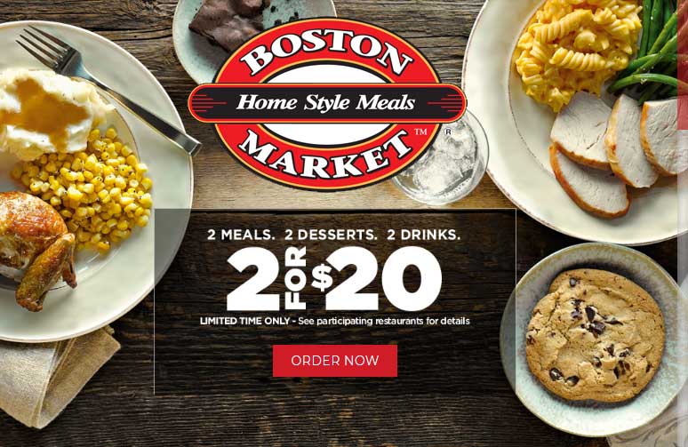 Boston Market Coupon April 2024 2 meals + 2 desserts + 2 drinks = $20 at Boston Market