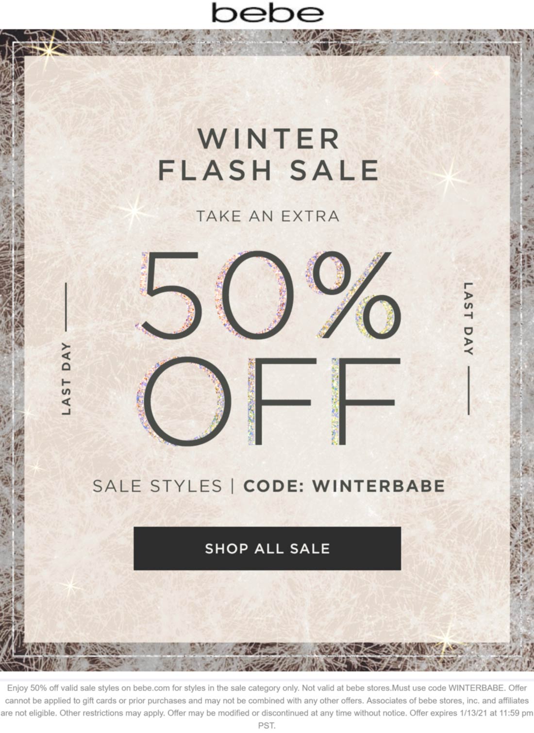 bebe stores Coupon  Extra 50% off sale styles today at bebe via promo code WINTERBABE #bebe 