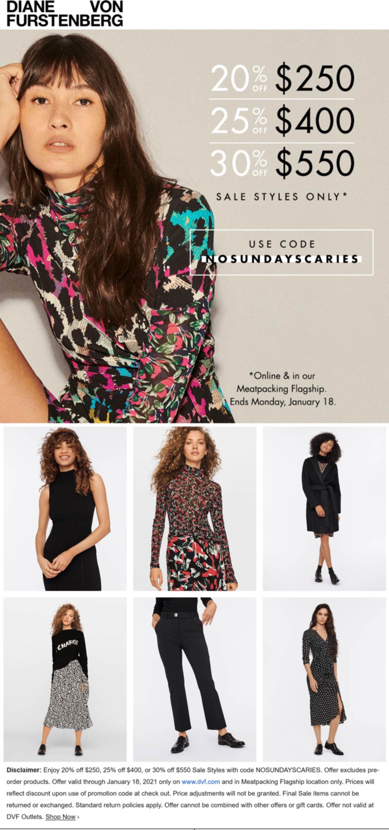 Diane von Furstenberg stores Coupon  20-30% off $250+ at Diane von Furstenberg, or online via promo code NOSUNDAYSCARIES #dianevonfurstenberg 