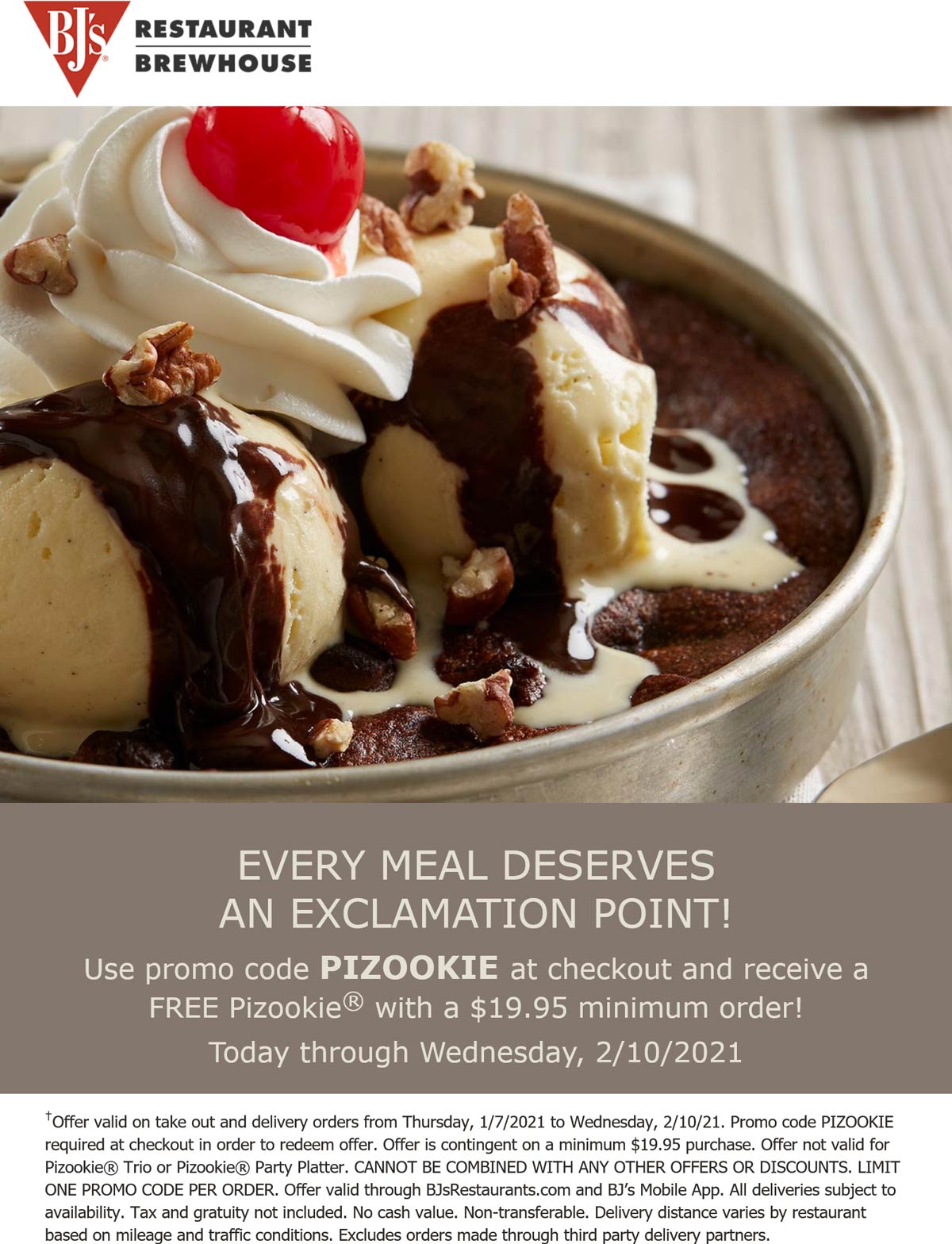 BJs Restaurant restaurants Coupon  Free Pizookie with $20 spent on take out & delivery at BJs Restaurant Brewhouse via promo code PIZOOKIE #bjsrestaurant 