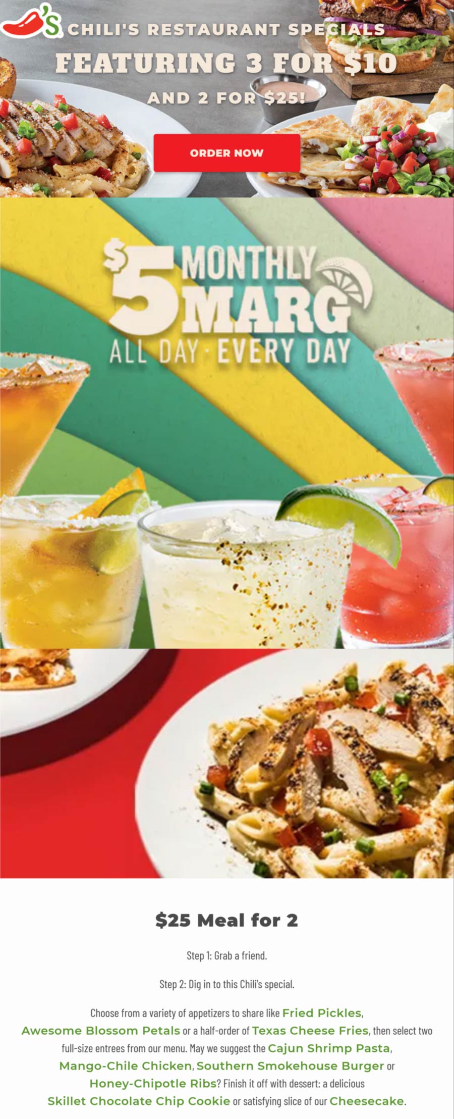Entree + appetizer + drink 3 for 10 & 25 meal for 2 at Chilis