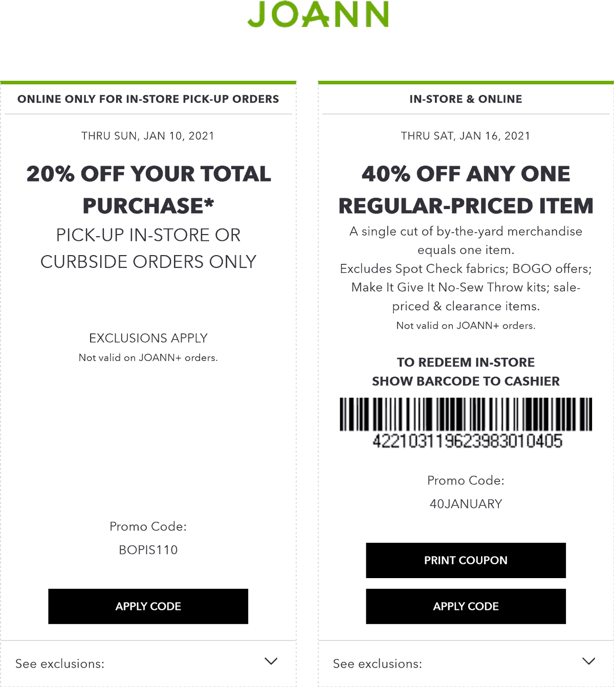 40 off a single item at Joann, or online via promo code 40JANUARY 