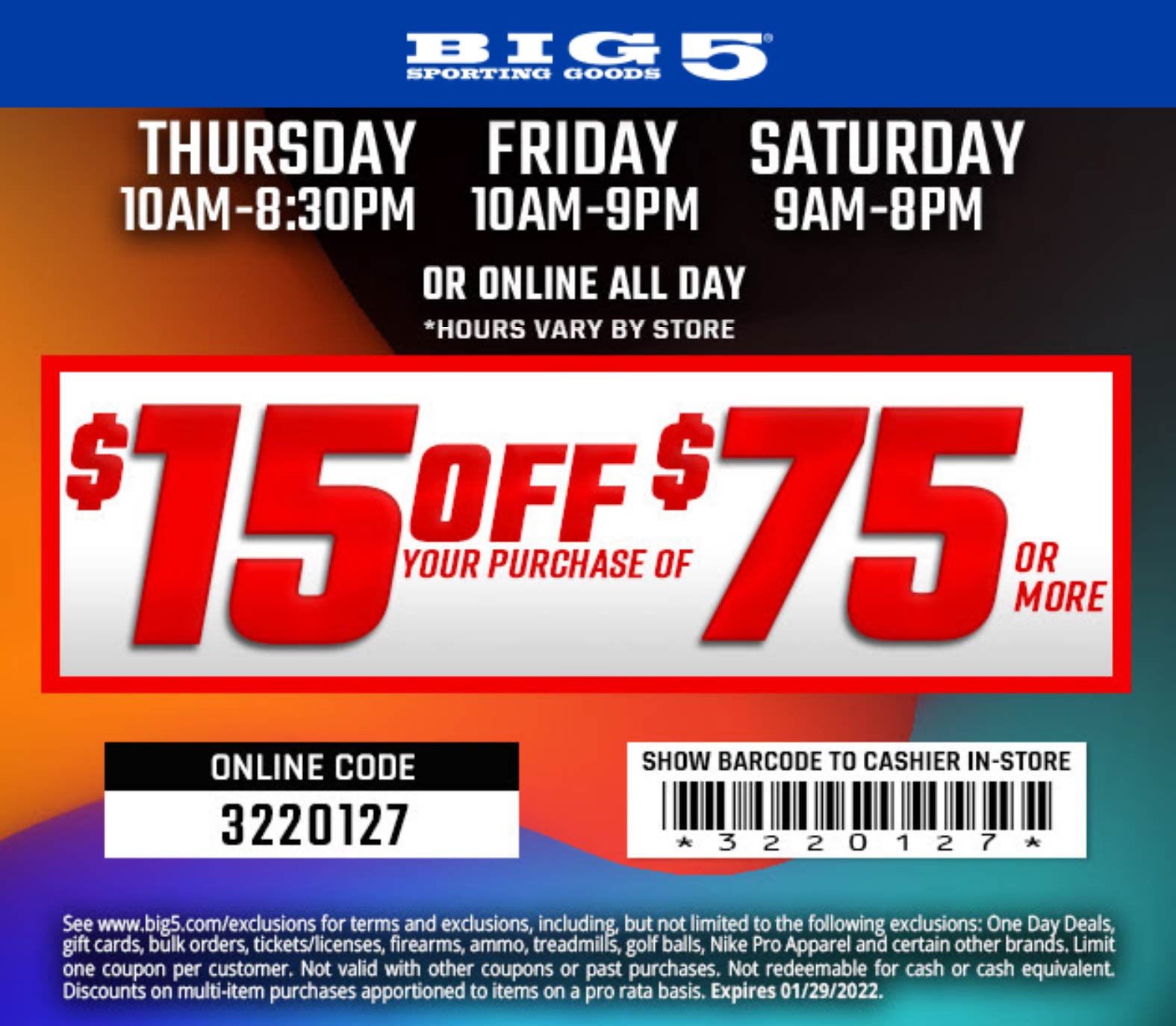 Big 5 stores Coupon  $15 off $75 at Big 5 sporting goods, or online via promo code 3220127 #big5 