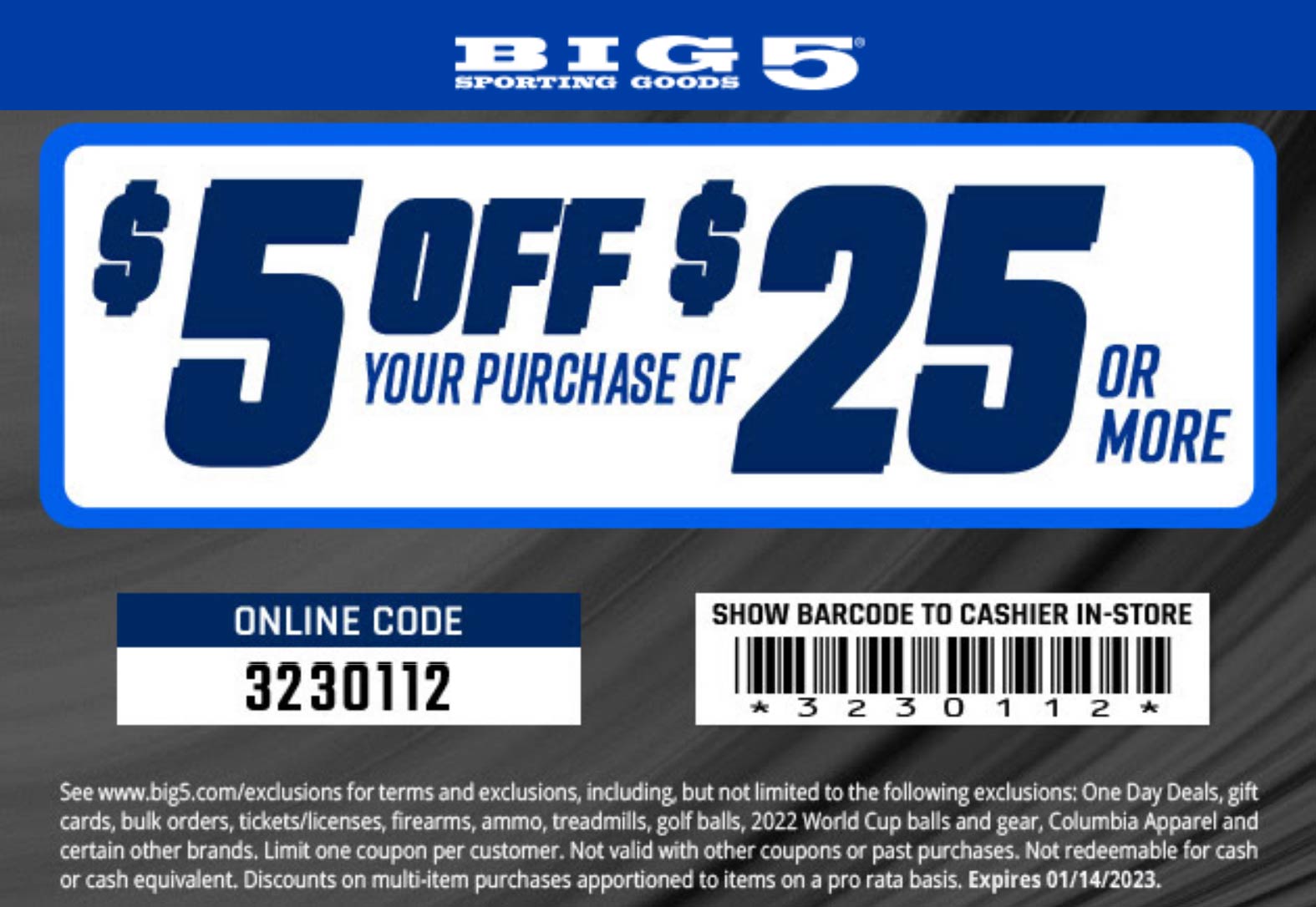 Big 5 stores Coupon  $5 off $25 at Big 5 sporting goods, or online via promo code 3230112 #big5 