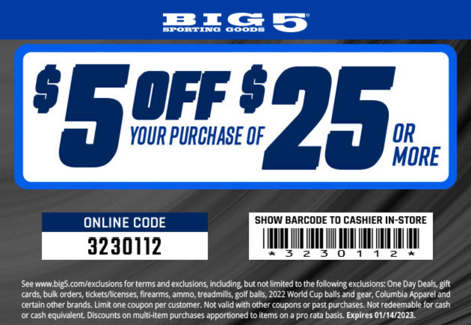  5 Off 25 At Big 5 Sporting Goods Or Online Via Promo Code 3230112 