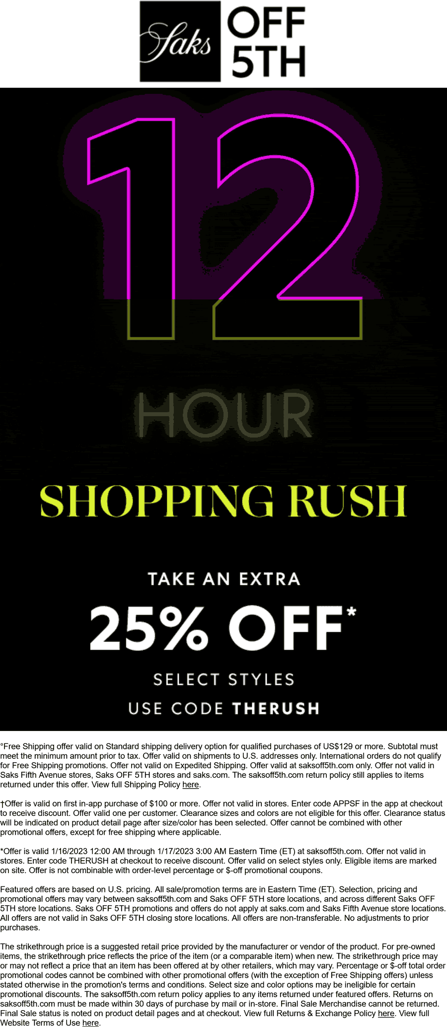 OFF 5TH stores Coupon  Extra 25% off today online at Saks OFF 5TH via promo code THERUSH #off5th 