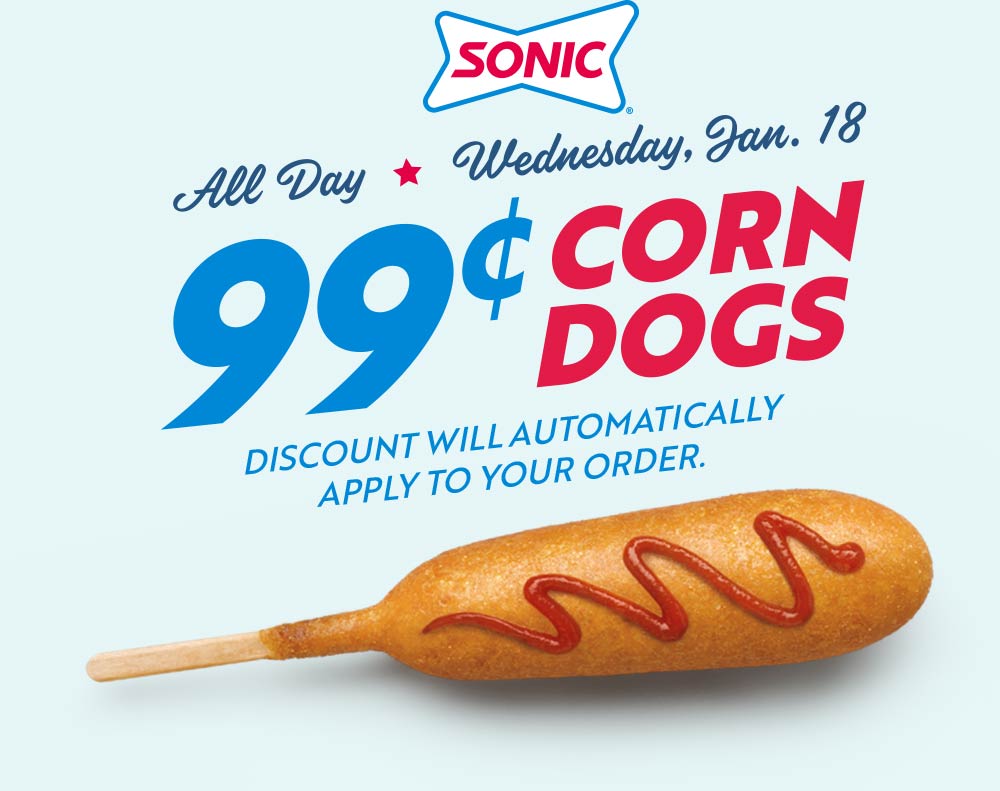 Sonic Drive-In restaurants Coupon  .99 cent corn dogs today at Sonic Drive-In restaurants #sonicdrivein 