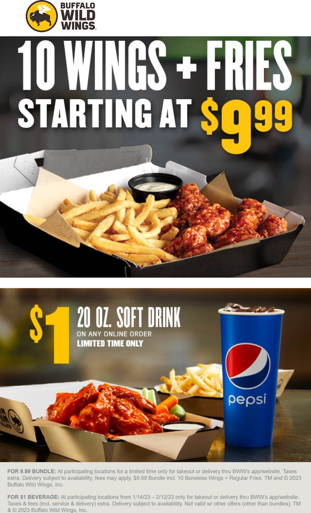 10 boneless wings + fries = 10 at Buffalo Wild Wings restaurants 