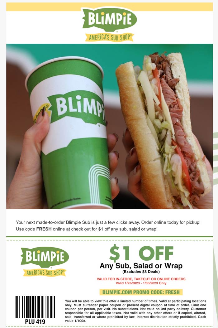 Blimpie restaurants Coupon  $1 off your sandwich at Blimpie, or online via promo code FRESH #blimpie 