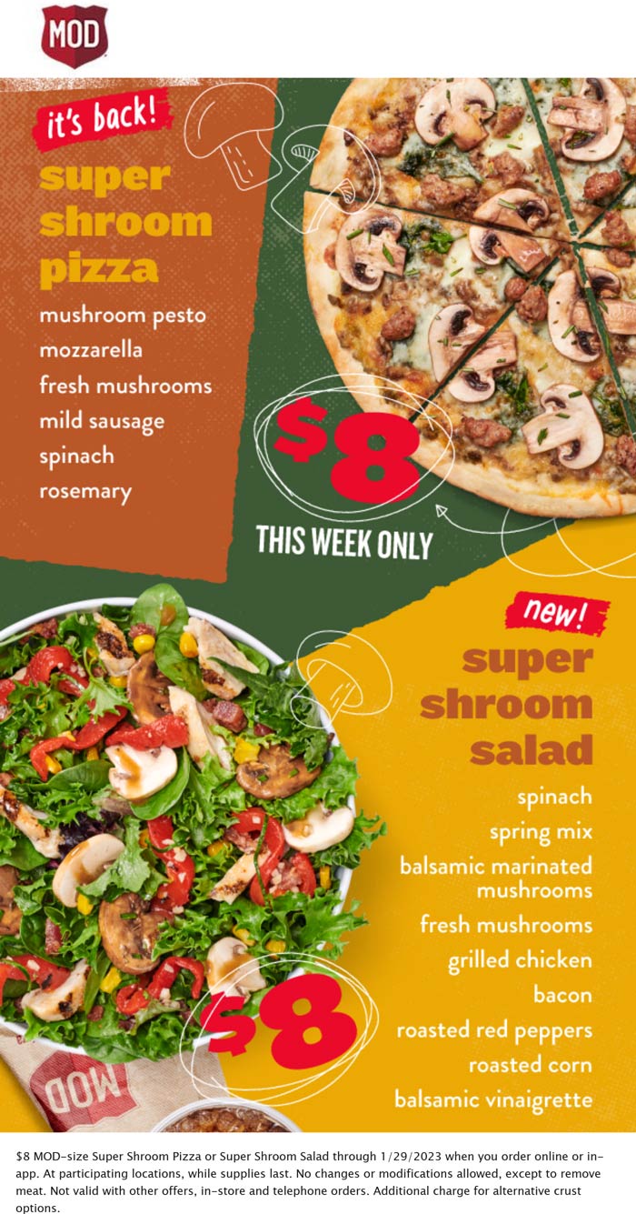 MOD restaurants Coupon  Super shroom pizza + shroom salad = $8 online at MOD pizza #mod 