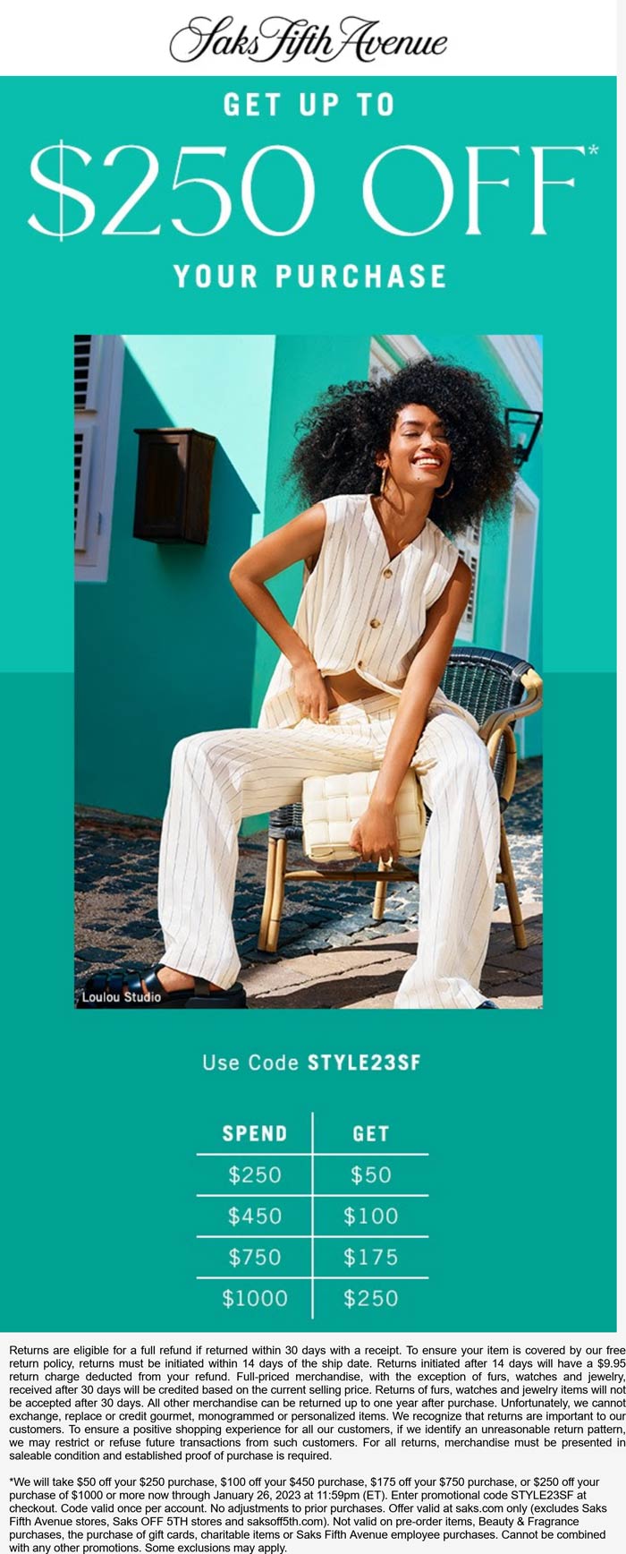 Saks Fifth Avenue stores Coupon  $50-$250 off $250+ online today at Saks Fifth Avenue via promo code STYLE23SF #saksfifthavenue 