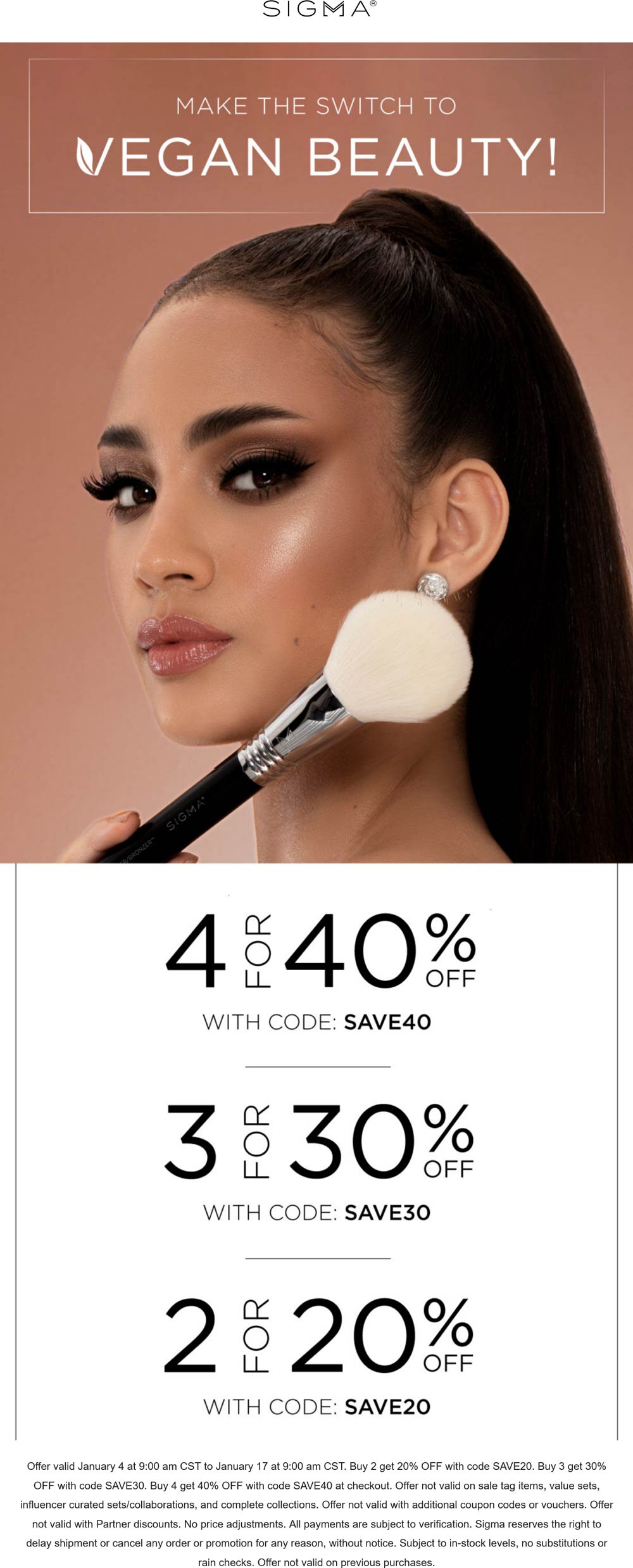 Sigma stores Coupon  20-40% off 2+ items at Sigma beauty via promo code SAVE40 #sigma 
