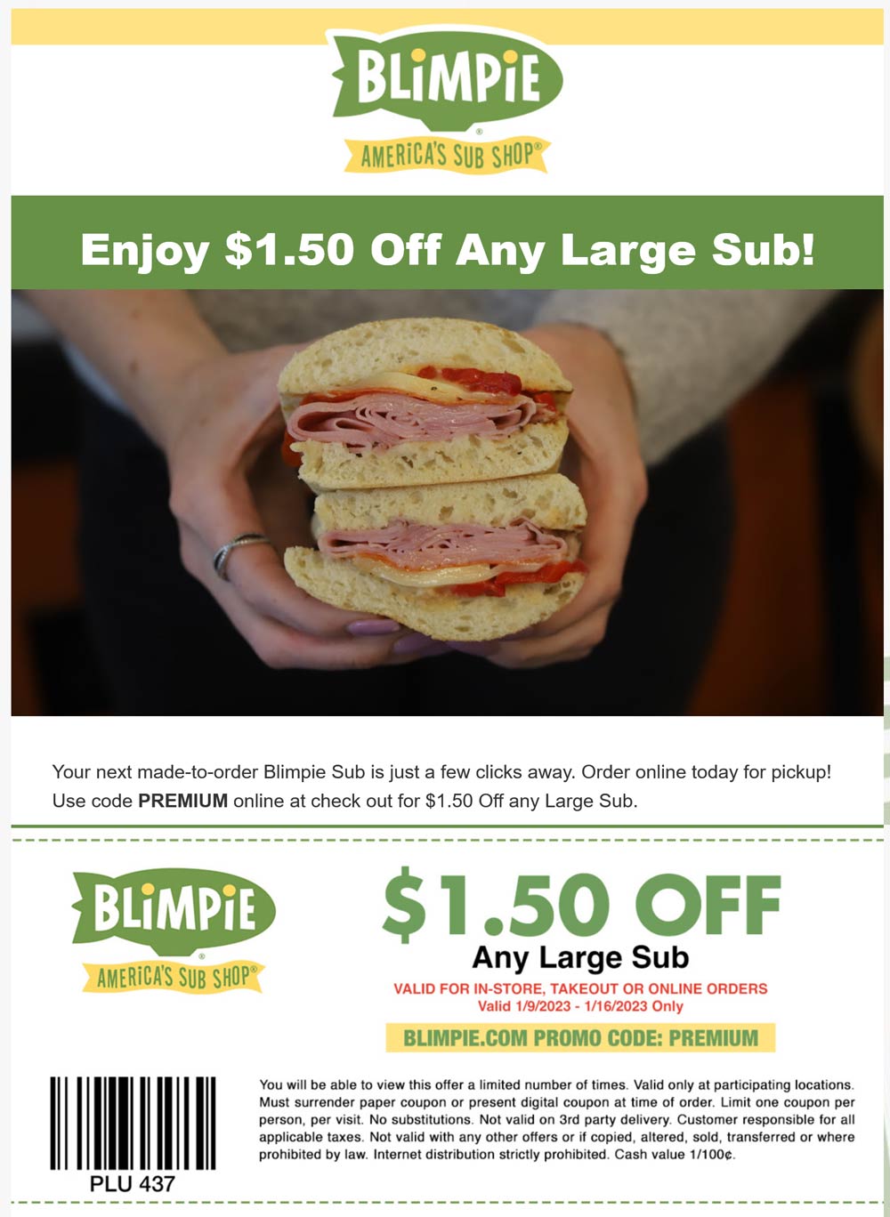 Blimpie restaurants Coupon  $1.50 off any large sub sandwich at Blimpie, or online via promo code PREMIUM #blimpie 