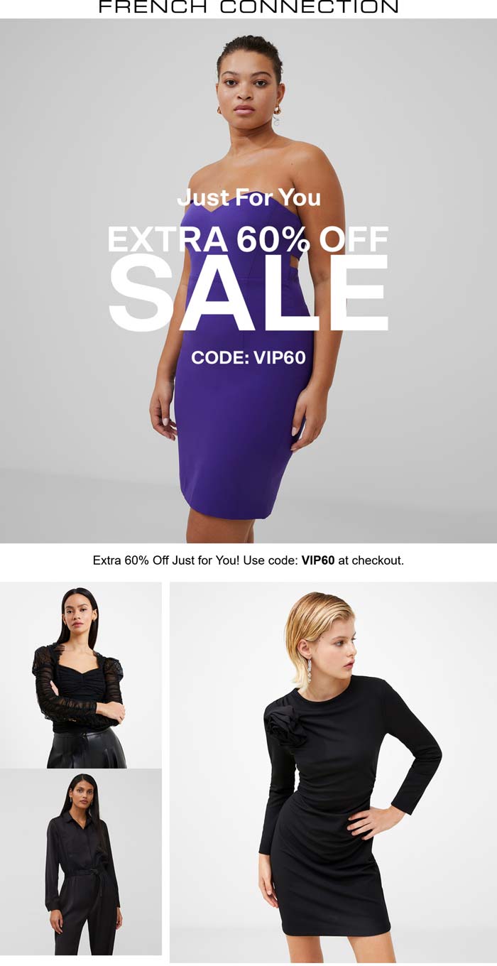 Extra 60% off sale items at French Connection via promo code VIP60 #frenchconnection