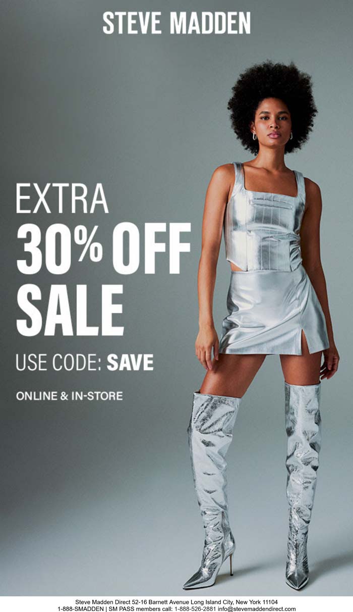 Extra 30% off sale items at Steve Madden, or online via promo code SAVE #stevemadden