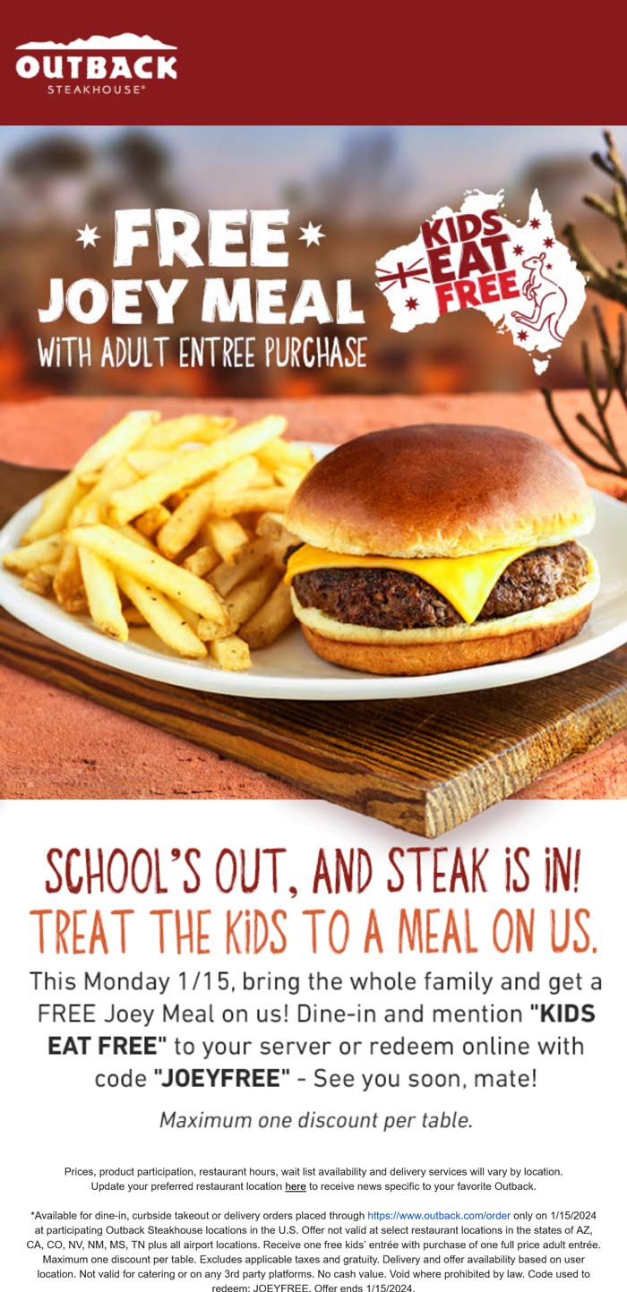 Outback Steakhouse restaurants Coupon  Free kids meal with your entree today at Outback Steakhouse, or online via promo code JOEYFREE #outbacksteakhouse 