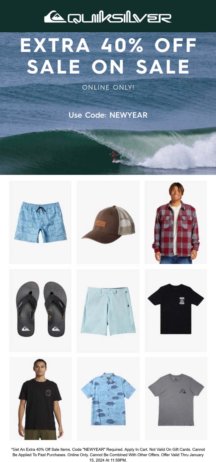Quiksilver stores Coupon  Extra 40% off sale items today at Quiksilver via promo code NEWYEAR #quiksilver 