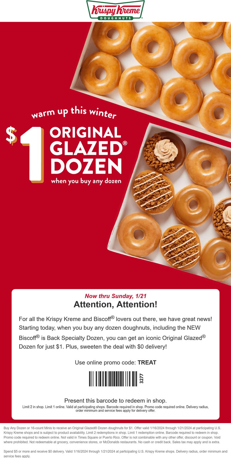 Krispy Kreme restaurants Coupon  Second dozen doughnuts for $1 + free delivery on $5 at Krispy Kreme, or online via promo code TREAT #krispykreme 