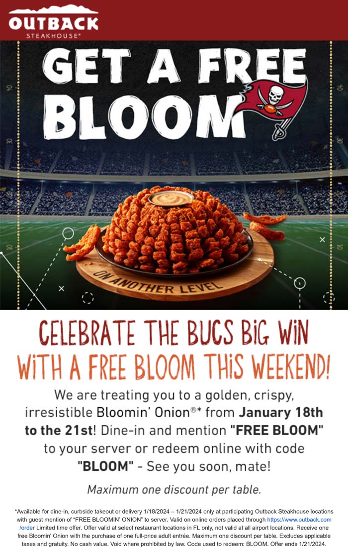Outback Steakhouse restaurants Coupon  Free bloomin onion with your entree today at Outback Steakhouse, or onine via promo code BLOOM #outbacksteakhouse 