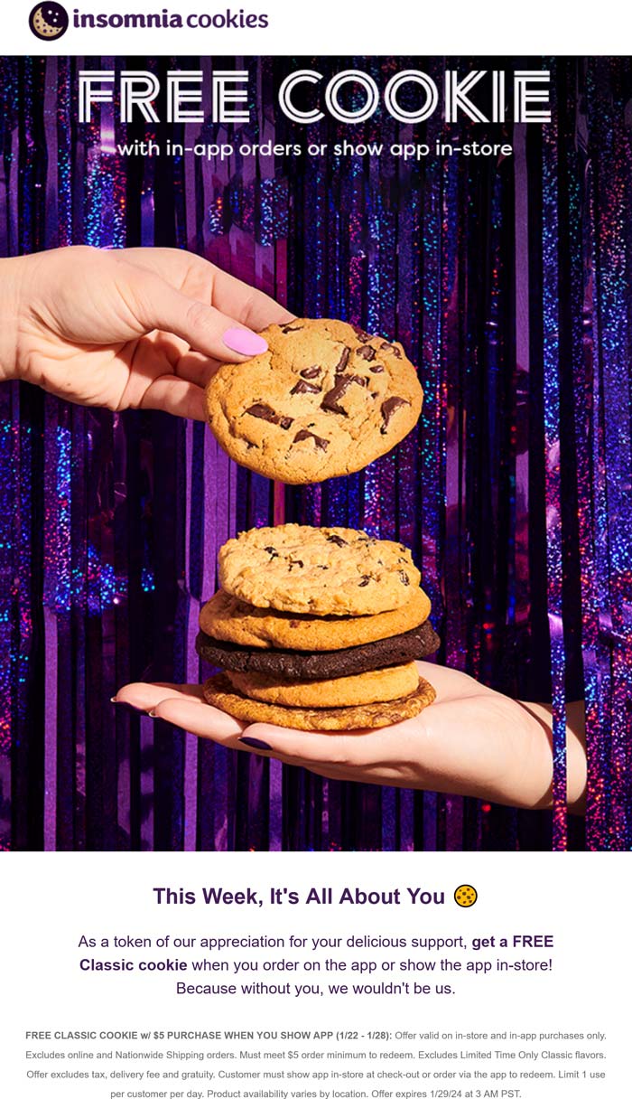 Insomnia Cookies restaurants Coupon  Free cookie on $5 via mobile at Insomnia Cookies #insomniacookies 