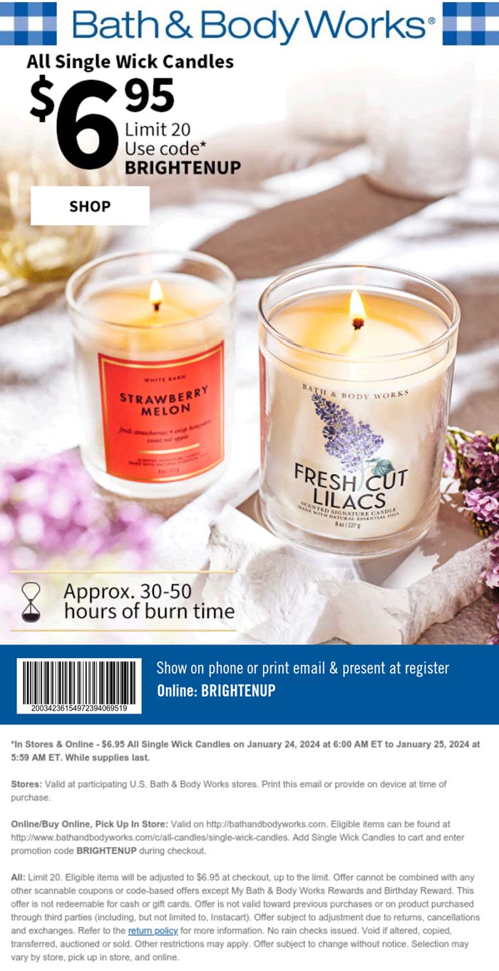 $7 single wick candles today at Bath & Body Works, or online via promo code BRIGHTENUP #bathbodyworks