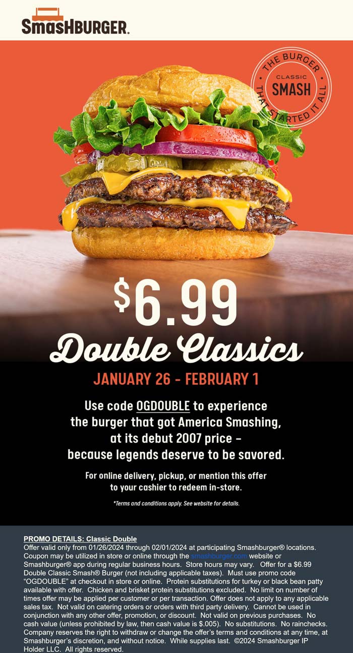 Smashburger restaurants Coupon  $7 double classic cheeseburger at Smashburger, or online via promo code OGDOUBLE #smashburger 