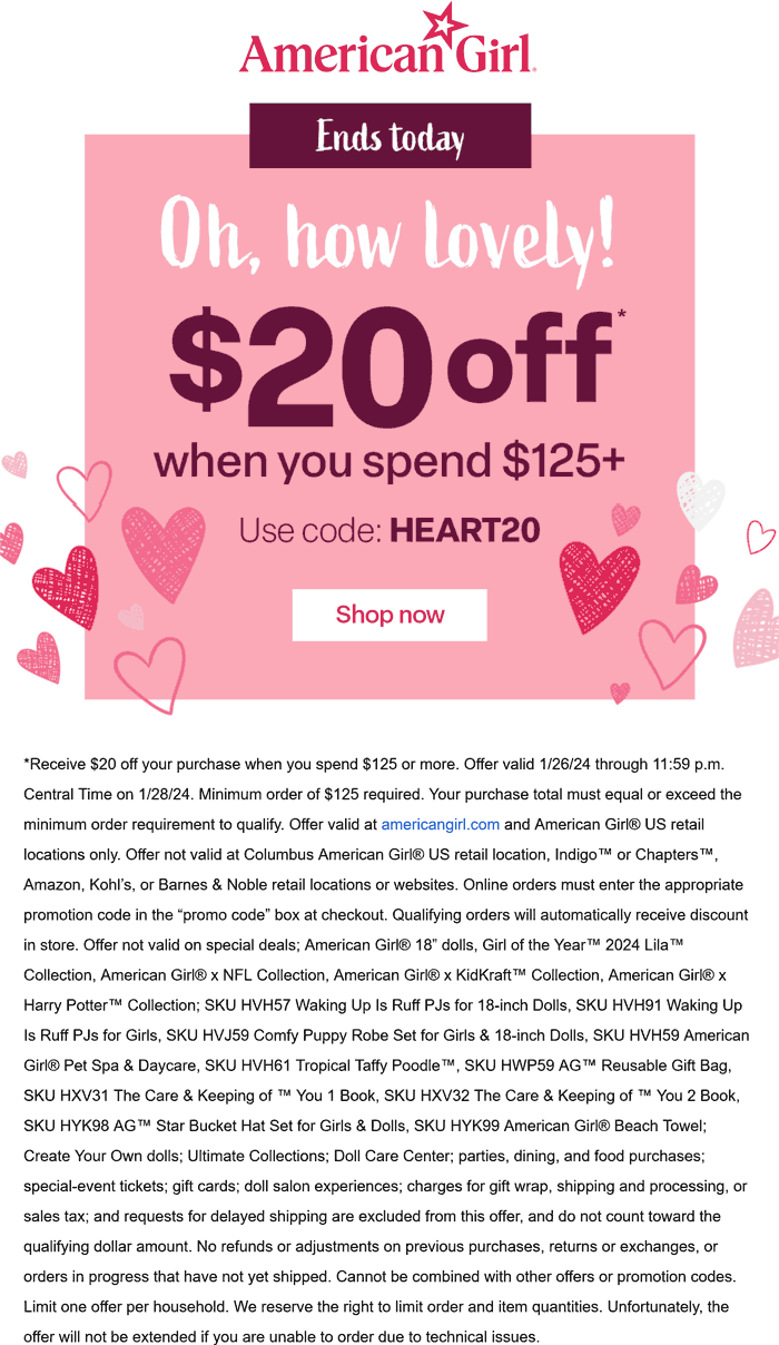 American Girl stores Coupon  $20 off $125 today at American Girl, or online via promo code HEART20 #americangirl 