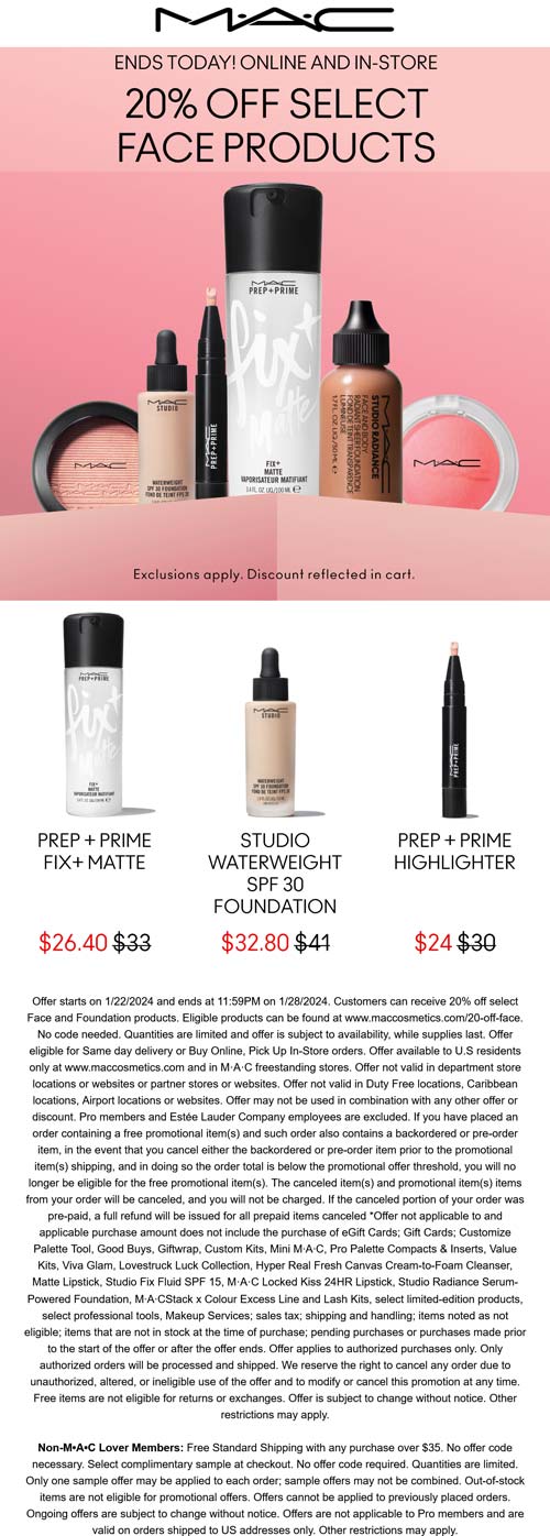 MAC stores Coupon  20% off various face & foundation products today at MAC cosmetics, ditto online #mac 