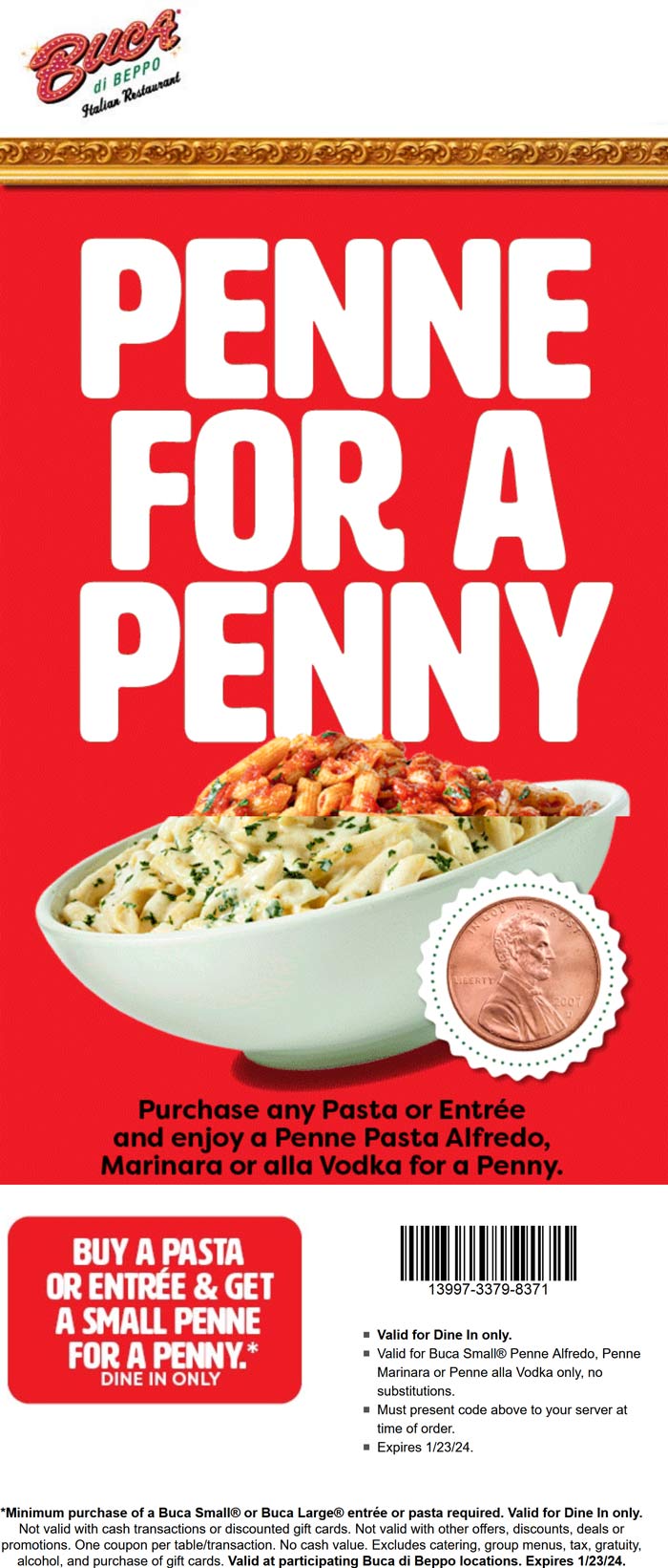 Penne pasta alfredo or marinara for a penny with your entree at Buca di Beppo #bucadibeppo