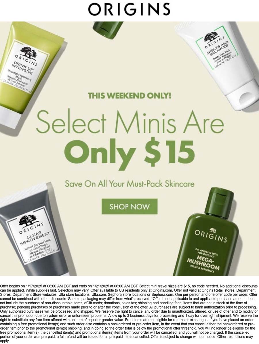 Origins stores Coupon  $15 minis this weekend at Origins #origins 