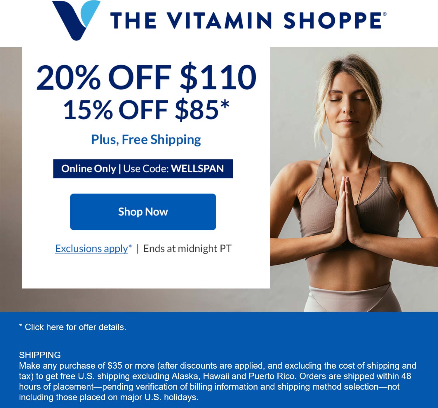 The Vitamin Shoppe stores Coupon  15-20% off $85+ today at The Vitamin Shoppe via promo code WELLSPAN #thevitaminshoppe 