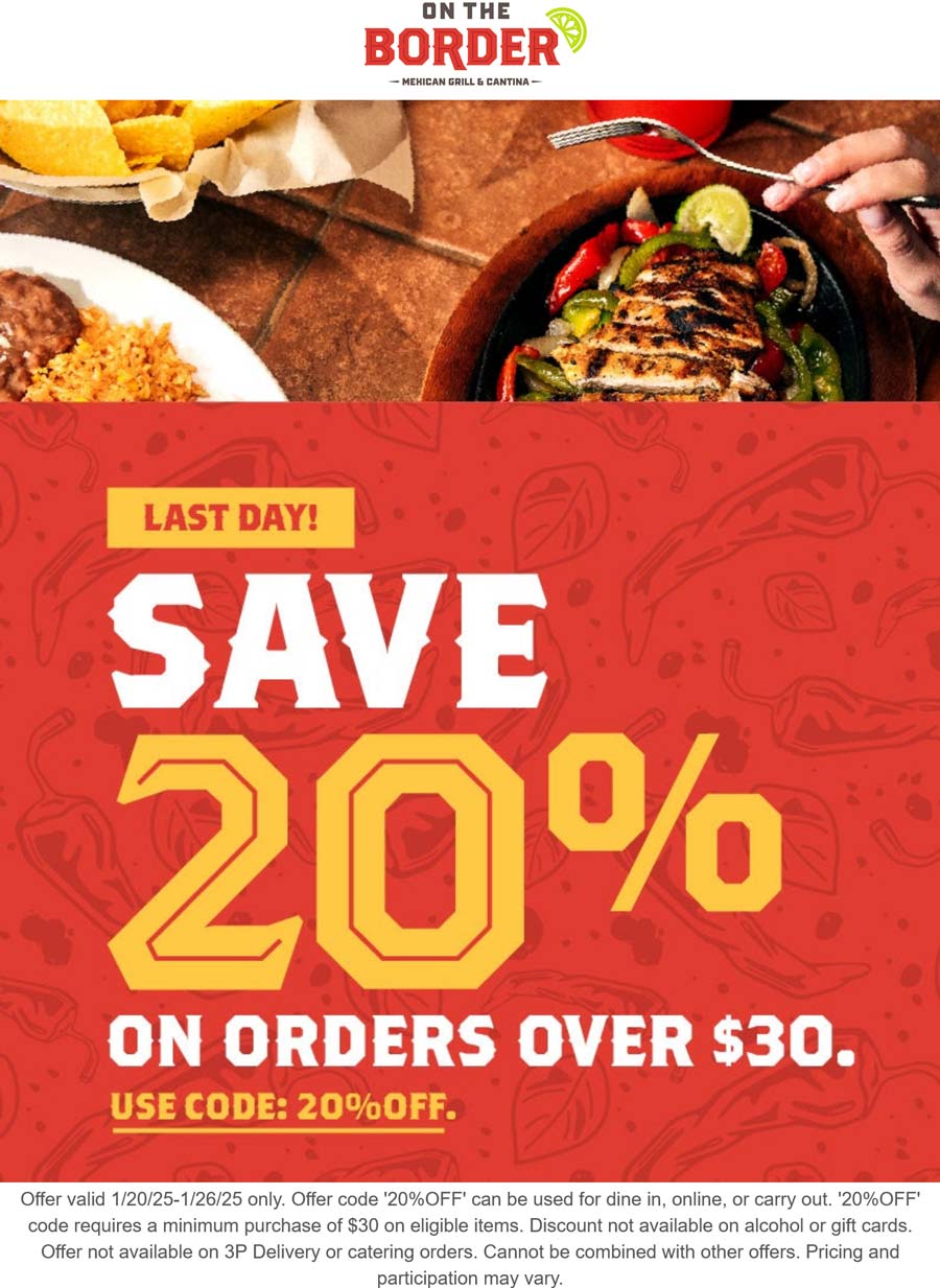 On The Border restaurants Coupon  20% of today at On The Border restaurants via promo code 20%OFF #ontheborder 