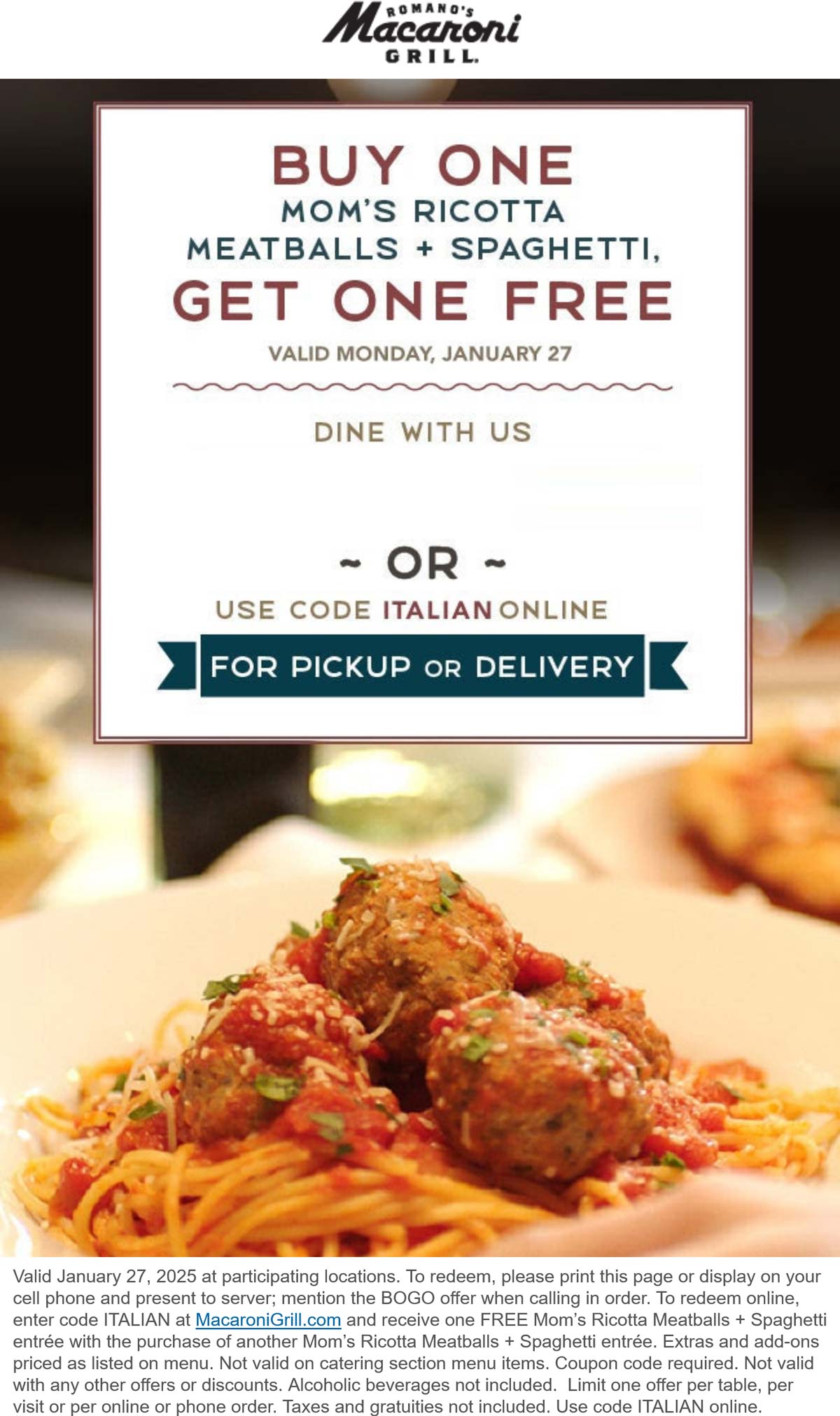 Macaroni Grill restaurants Coupon  Second ricotta meatballs + spaghetti free today at Macaroni Grill, or online via promo code ITALIAN #macaronigrill 