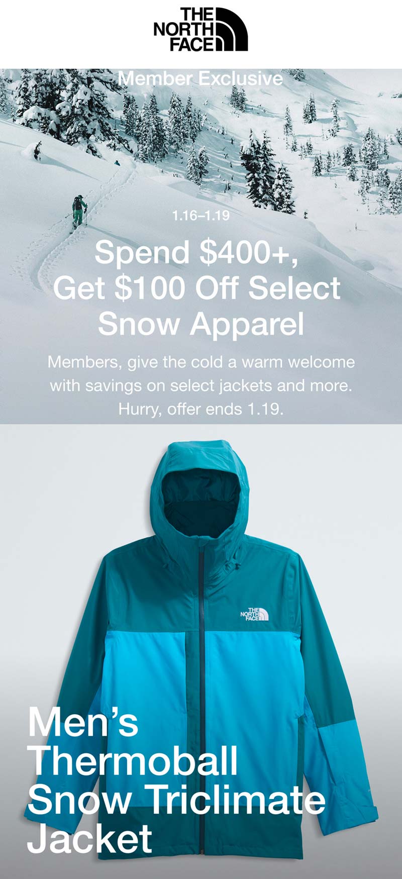 The North Face stores Coupon  $100 off $400 on snow apparel at The North Face #thenorthface 