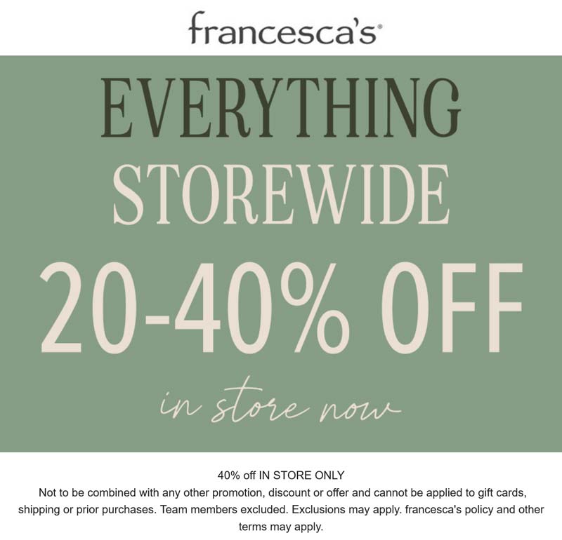 Francescas stores Coupon  20-40% off everything at Francescas #francescas 
