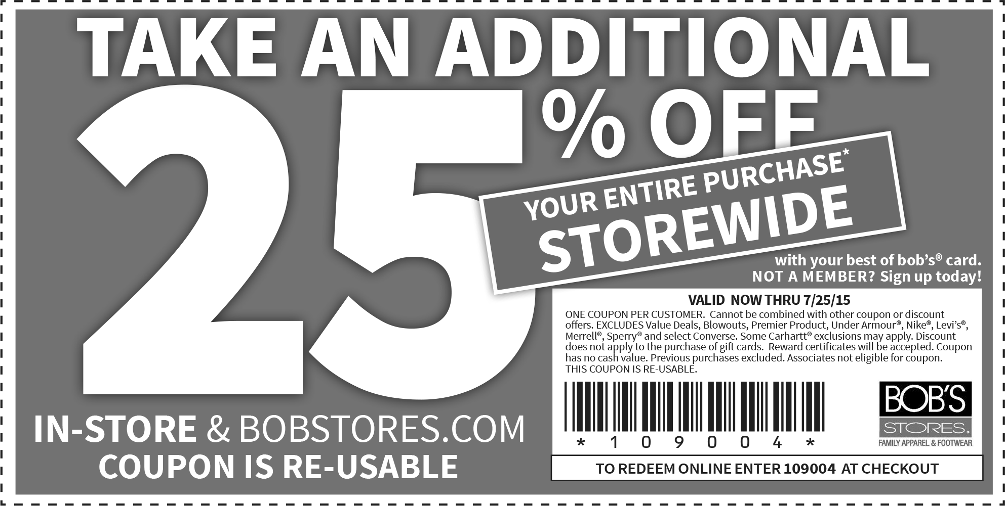 Bobs Stores Coupon April 2024 25% off everything at Bobs Stores, or online via promo code 109004