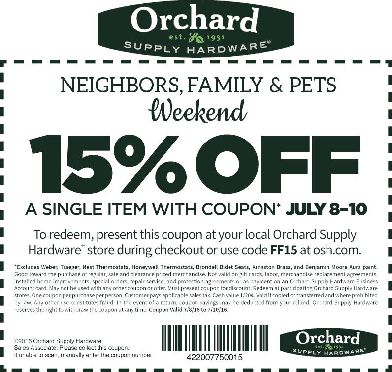Orchard Supply Hardware Coupon April 2024 15% off at Orchard Supply Hardware, or online via promo code FF15