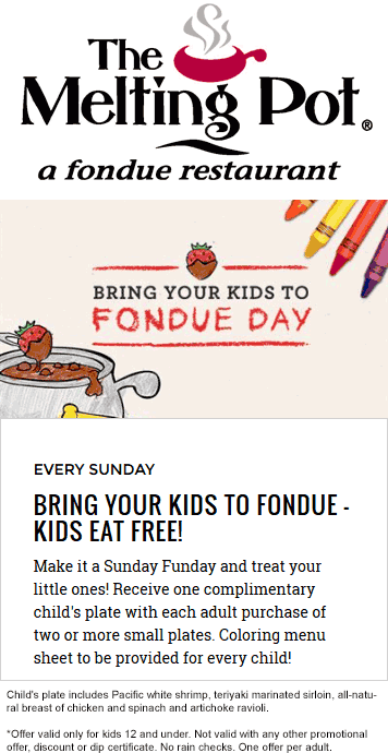 Melting Pot Coupon April 2024 Kids eat free Sundays at The Melting Pot fondue restaurants